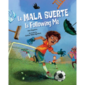 La Mala Suerte Is Following Me