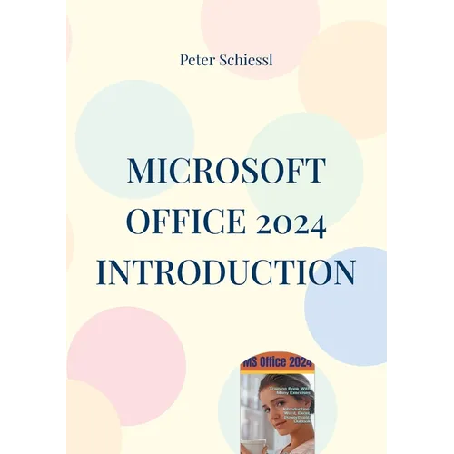 Microsoft OFFICE 2024 INTRODUCTION: Word, Excel, PowerPoint and Outloo ...