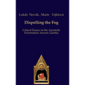 Dispelling the Fog: Critical Essays on Amoris Laetitia