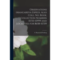 Observations (mangareva Exped), Also Coll. No. Book, Collection Numbers 10710-10999 and Localities for 8658-10709