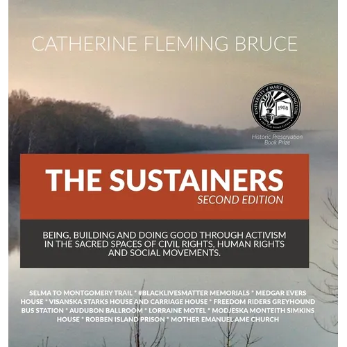 The Sustainers: Being, Building and Doing Good through Activism in the Sacred Spaces of Civil Rights, Human Rights and Social Movement