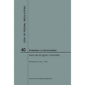Code of Federal Regulations Title 40, Protection of Environment, Parts 60 (60. 1-60.499), 2018