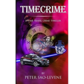 Timecrime: A time travel crime thriller