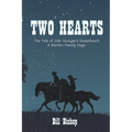 Two Hearts: The Tale of Cole Younger's Sweetheart: A Barton Family Saga