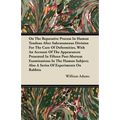 On the Reparative Process in Human Tendons After Subcutaneous Division for the Cure of Deformities, with an Account of the Appearances Presented in Fi