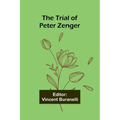 The Trial of Peter Zenger