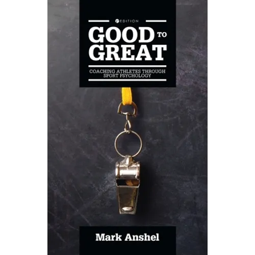 Good to Great: Coaching Athletes Through Sport Psychology