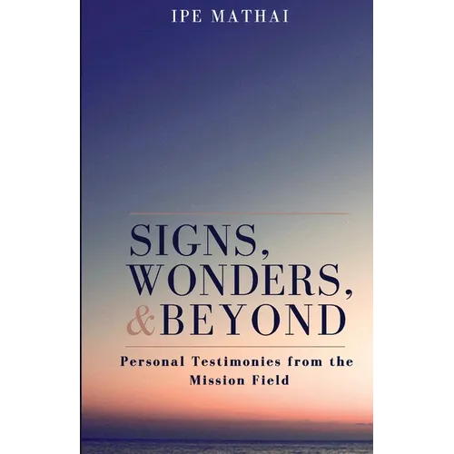 Signs, Wonders, and Beyond