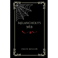 Melancholy's Web