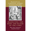 Respecting the Body and Blood of the Lord: When Holy Communion Should Be Denied