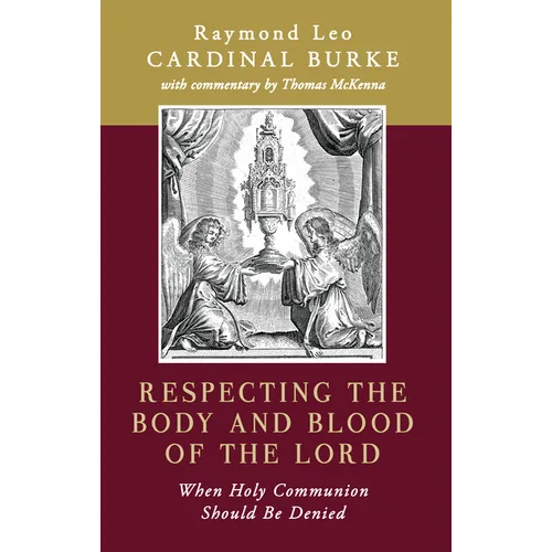 Respecting the Body and Blood of the Lord: When Holy Communion Should Be Denied
