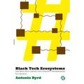 Black Tech Ecosystems: How Black Adult Learners Use Computer Code Bootcamps for Liberation