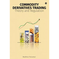Commodity Derivatives Trading: Theory and Regulation