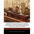 Information Technology: Va and Dod Continue to Expand Sharing of Medical Information, But Still Lack Comprehensive Electronic Medical Records