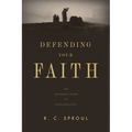 Defending Your Faith: An Introduction to Apologetics