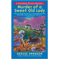 Murder of a Sweet Old Lady: A Scumble River Mystery