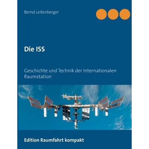 Die ISS: Geschichte und Technik der Internationalen Raumstation
