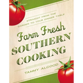 The Farm Fresh Southern Cooking Softcover