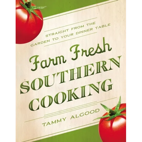 The Farm Fresh Southern Cooking Softcover