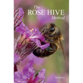 The Rose Hive Method