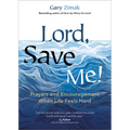 Lord, Save Me!: Prayers and Encouragement When Life Feels Hard