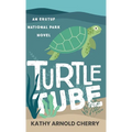 Turtle Tube: An Erutuf National Park Novel