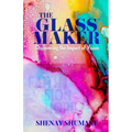 The GlassMaker: Discovering the Impact of Vision