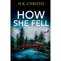 How She Fell