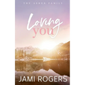 Loving You: Discreet Edition