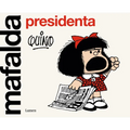 Mafalda Presidenta / Mafalda President