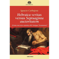 Hebraica veritas versus Septuaginta auctoritatem
