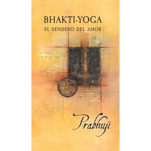 Bhakti Yoga: El sendero del amor