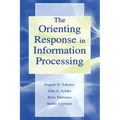 The Orienting Response in Information Processing