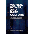 Women, Power, and Rape Culture: The Politics and Policy of Underrepresentation