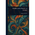 Rabbi and Priest: A Story