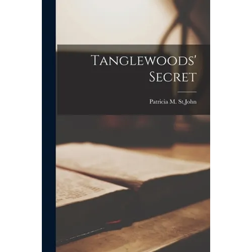 Tanglewoods' Secret