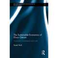 The Sustainable Economics of Elinor Ostrom: Commons, contestation and craft
