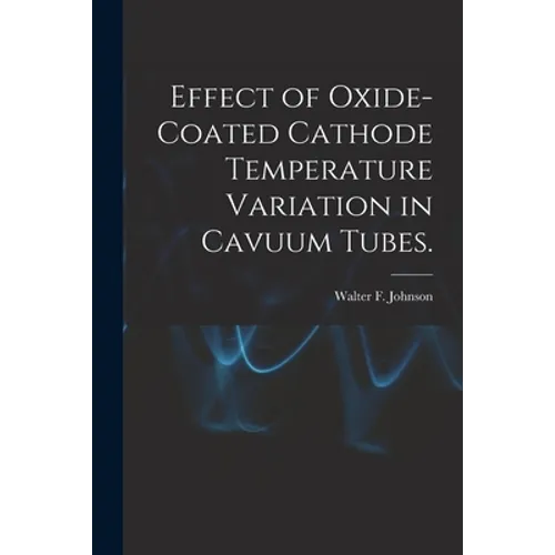 Effect of Oxide-coated Cathode Temperature Variation in Cavuum Tubes.