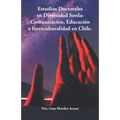 Estudios Doctorales En Diversidad Sorda: Comunicación, Educación E Interculturalidad En Chile.
