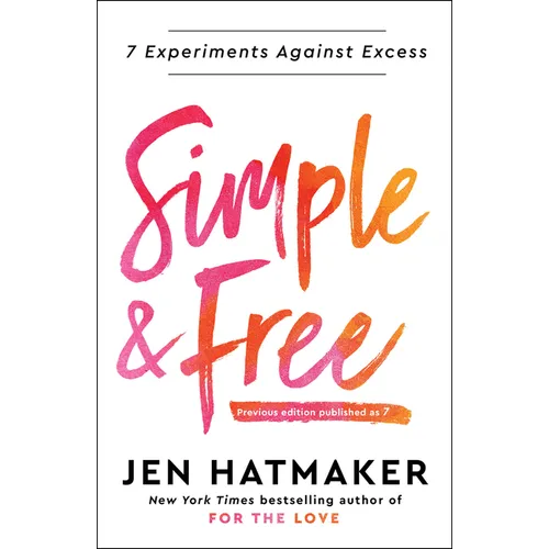 Simple and Free: 7 Experiments Against Excess