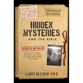 Hidden Mysteries and the Bible: Secrets Revealed: Aliens/UFOs, Giants, Time Travel, Multiverse, AI & Other Unexplained Phenomena
