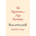 The Renaissance New Testament: Matthew 1-8
