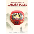 The little book of Daruma dolls: Why life struggles bring you success