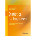 Statistics for Engineers: An Introduction with Examples from Practice