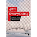 Quit Everything: Interpreting Depression