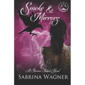 Smoke and Mirrors: A Forever Inked Novel