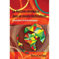 La Doctrine Chretienne Dans Un Monde Multiculturel: Introduction à la tâche théologique