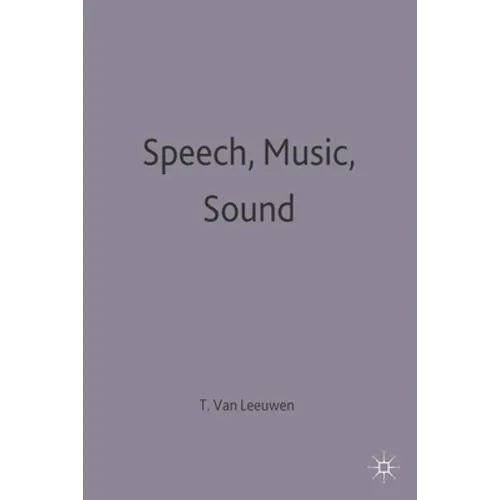 Speech, Music, Sound