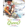 Have You Seen Green?