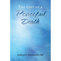 The Gift of a Peaceful Death